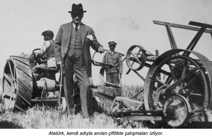 atatürk çiftlikte çalışmaları takip ediyor